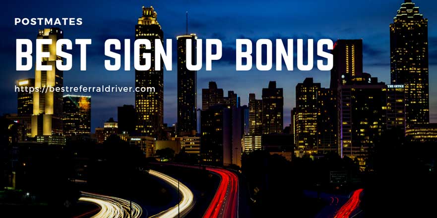 postmates sign up bonus Atlanta
