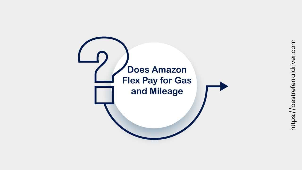 does amazon flex pay for gas and mileage