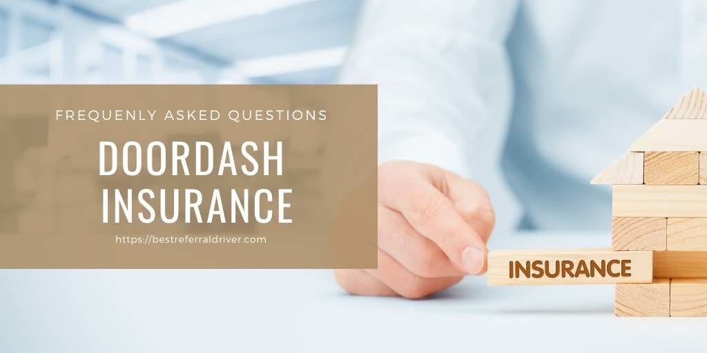 DoorDash Insurance: Are you covered? Complete Guide 2021