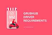 grubhub driver requirements