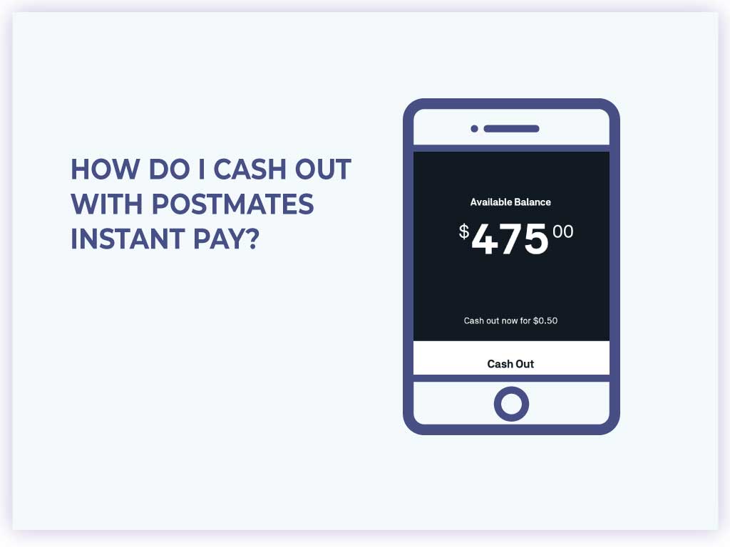 how do I cash out with Postmates Instant Pay