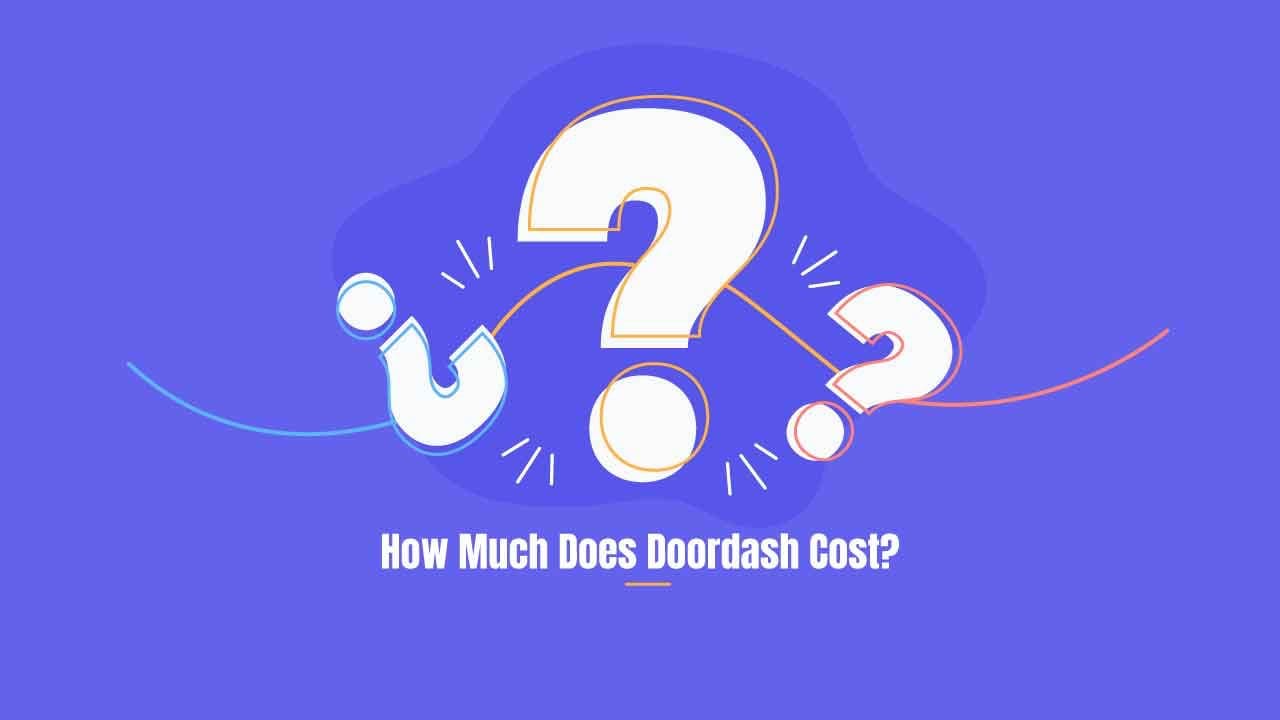 how much does doordash cost