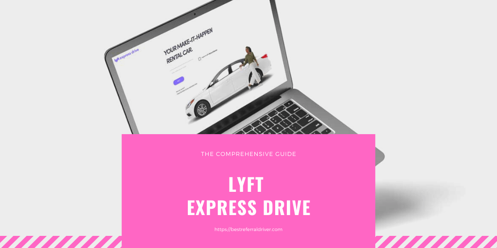 12 Things To Know About Lyft Express Drive Car Rental