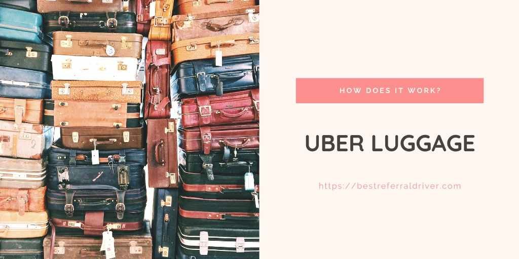 Uber Luggage How Does it Work?
