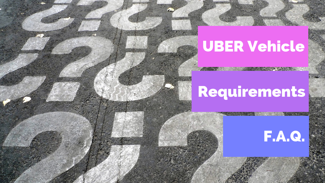 Uber Vehicle Requirements // Complete List Car Requirements 2020